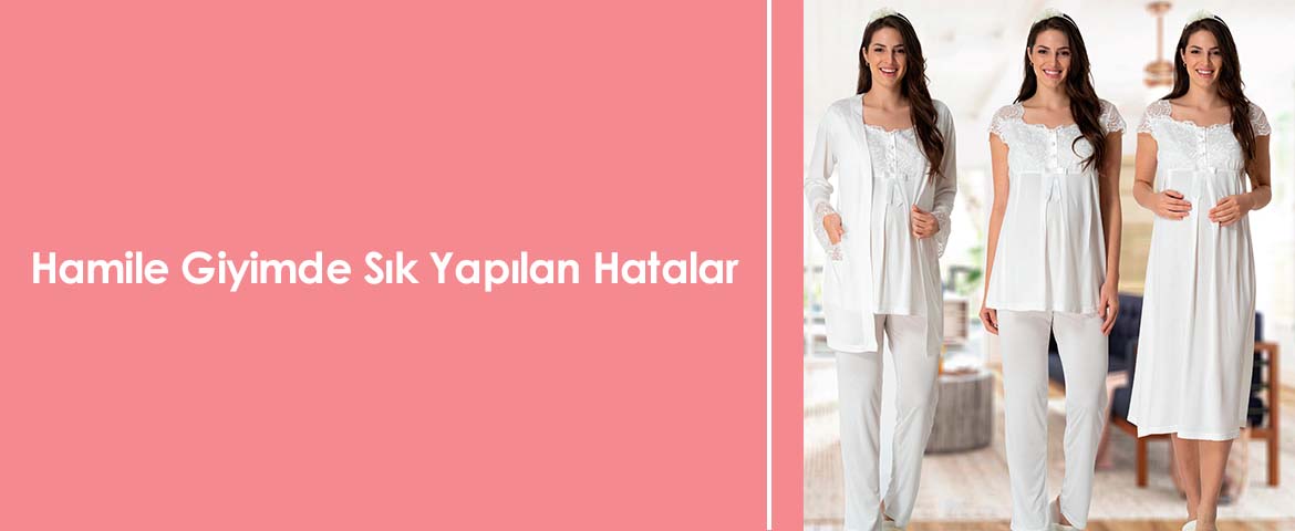 Hamile Giyimde Sık Yapılan Hatalar