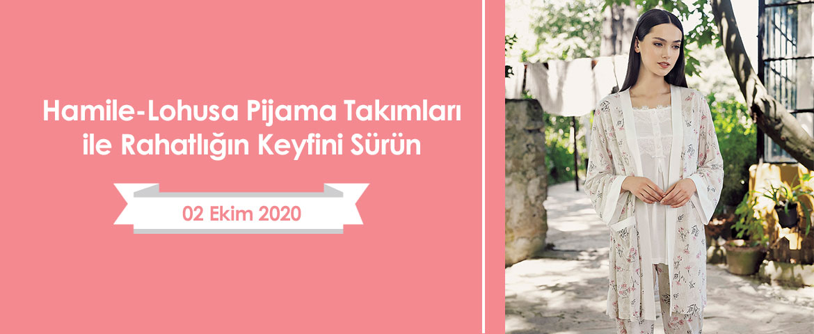Hamile-Lohusa Pijama Takımları ile Rahatlığın Keyfini Sürün