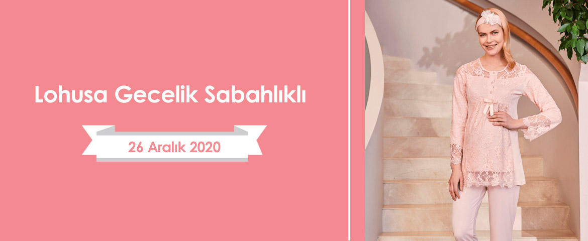 Lohusa Gecelik Sabahlıklı