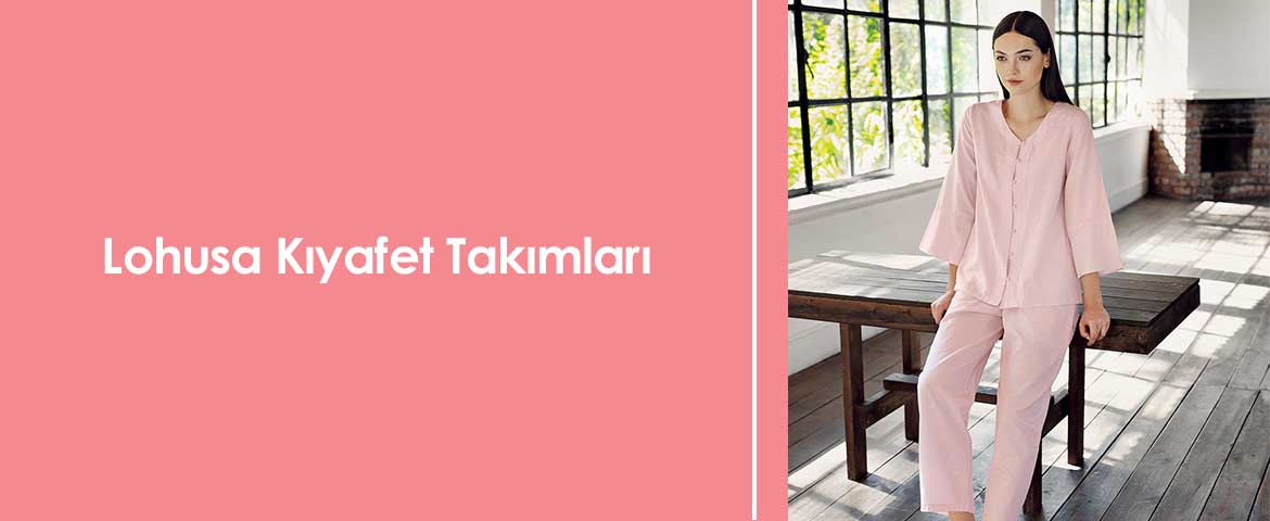 Lohusa Kıyafet Takımları