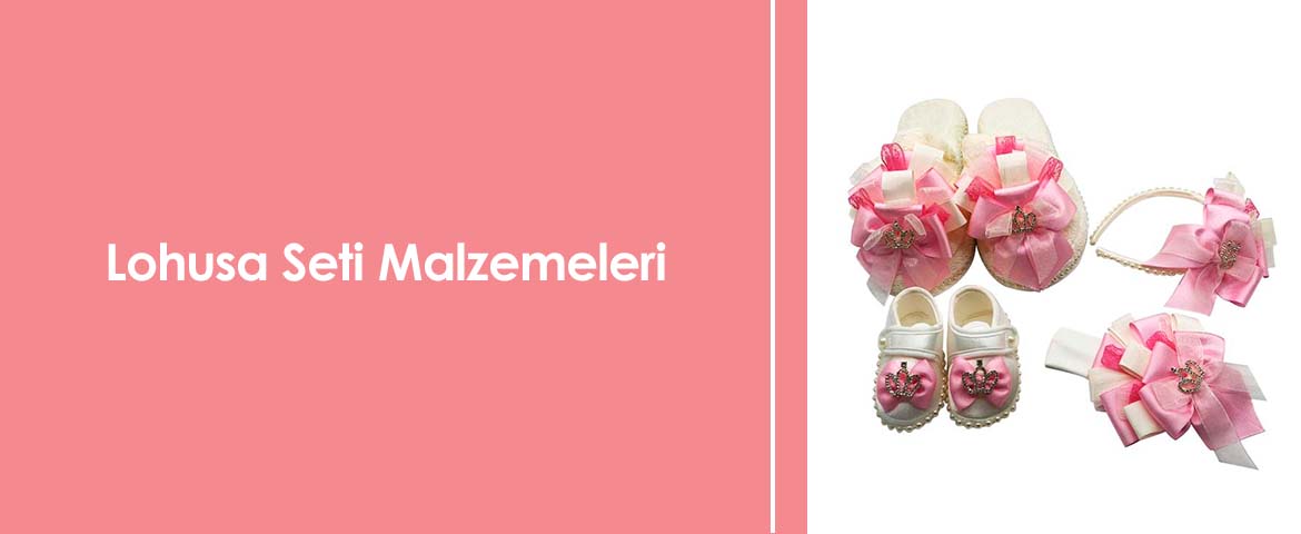 Lohusa Seti Malzemeleri