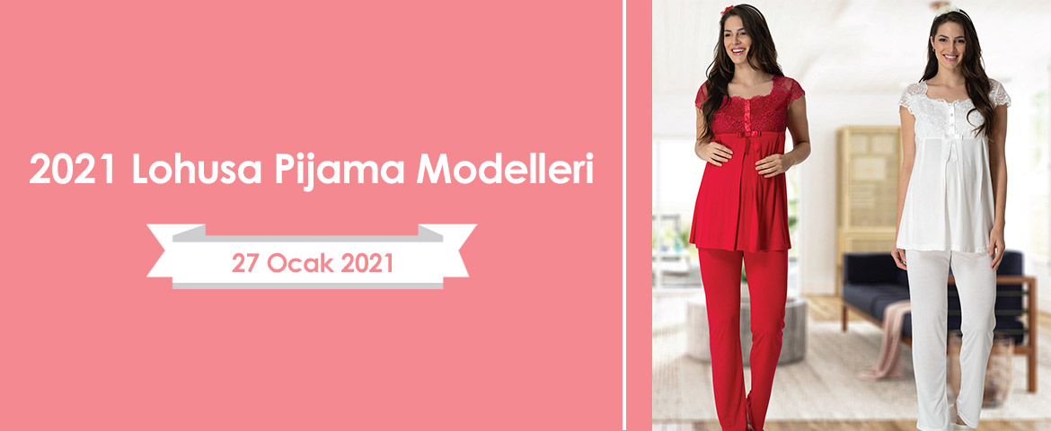 2021 Lohusa Pijama Modelleri