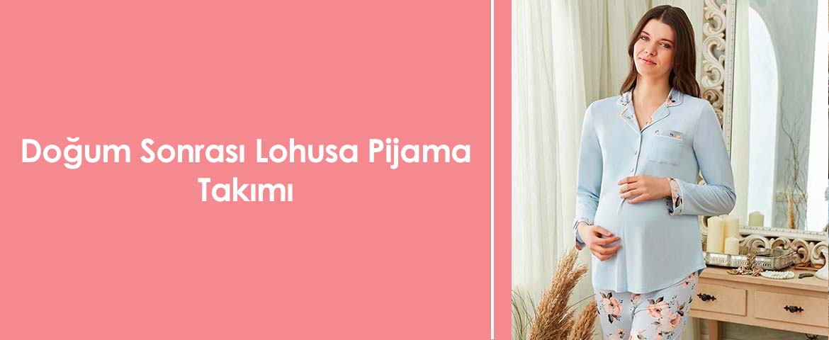 Doğum Sonrası Lohusa Pijama Takımı